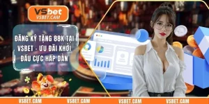 Đăng Ký Tặng 88k Tại Vsbet