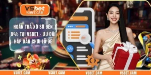 Hoàn Trả Xổ Số Đến 8% Tại Vsbet