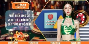 Phát Hiện Link Giả Vsbet